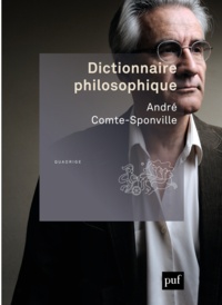 André Comte-Sponville - Dictionnaire philosophique.