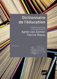 Agnès Van Zanten et Patrick Rayou - Dictionnaire de l'éducation.