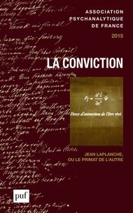 Laurence Kahn - Annuel de l'APF 2015 : La conviction.