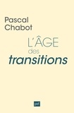 Pascal Chabot - L'âge des transitions.