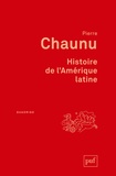 Pierre Chaunu - Histoire de l'Amérique latine.