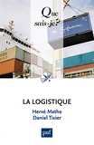 Hervé Mathe et Daniel Tixier - La logistique.
