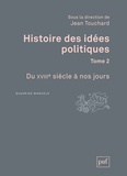 Jean Touchard - Histoire des idées politiques - Tome 2, Du XVIIIe siècle à nos jours.