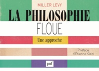 Miller Levy - La philosophie floue - Une approche.