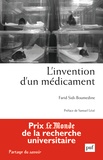 Farid Sidi-Boumédine - L'invention d'un médicament - Pratiques, relations et communications de scientifiques à la recherche d'une nanoparticule contre le cancer.