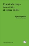 Gilles J. Guglielmi - Esprit de corps, démocratie et espace public.