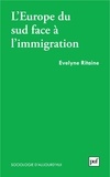Evelyne Ritaine - L'Europe du Sud face à l'immigration - Politique de l'étranger.