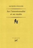 Jacques English - Sur l'intentionnalité et ses modes.