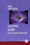 Pierre Demeulenaere - Les normes sociales entre accords et désaccords.
