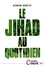 Bernard Rougier - Le jihad au quotidien.