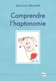 Jean-Louis Revardel - Comprendre l'haptonomie.