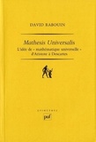David Rabouin - Mathesis universalis - L'idée de "mathématique universelle" d'Aristote à Descartes.