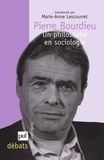 Marie-Anne Lescourret - Pierre Bourdieu - Un philosophe en sociologie.