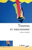Sandrine Behaghel - Traumas et narcissisme - Pour une critique du debriefing.