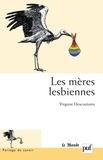 Virginie Descoutures - Les mères lesbiennes.