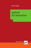 Claire Pagès - Lyotard et l'aliénation.