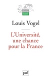 Louis Vogel - L'Université : une chance pour la France.