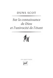 Jean Duns Scot - Sur la connaissance de Dieu et l'univocité de l'étant.