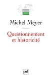 Michel Meyer - Questionnement et historicité.