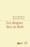 Henri Bergeron - La drogue face au droit.