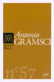 Romain Descendre et Riccardo Ciavolella - Actuel Marx N° 57, premier semestre 2015 : Antonio Gramsci.