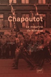 Johann Chapoutot - Le meurtre de Weimar.