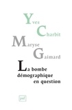 Yves Charbit et Maryse Gaimard - La bombe démographique en question.