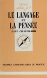 Paul Chauchard - Le Langage et la pensée.