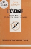 Martine Cassette-Carry et Pierre Maillet - L'Énergie.