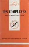 Adolfo Fernandez-Zoïla - Les complexes.