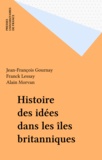 Jean-François Gournay et  Diver - Histoire des idées dans les îles Britanniques.