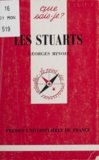 Georges Minois - Les Stuarts.