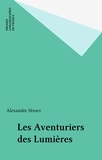 Alexandre Stroev - Les aventuriers des Lumières.
