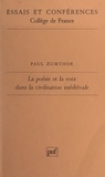 Paul Zumthor - La Poésie et la voix dans la civilisation médiévale.