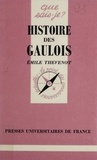 Emile Thévenot - Histoire des Gaulois.