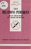 Jean Chaumely et Denis Huisman - Les relations publiques.