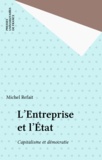 Michel Refait - L'entreprise et l'État - Capitalisme et démocratie.