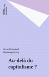 Dominique Lévy et Gérard Duménil - Au-delà du capitalisme ?.