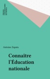 Antoine Zapata - Connaître l'éducation nationale.