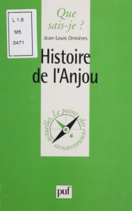 Jean-Louis Ormières - Histoire de l'Anjou.