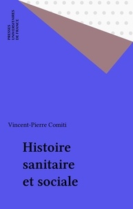 Vincent-Pierre Comiti - Histoire sanitaire et sociale.