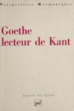 Laurent Van Eynde - Goethe lecteur de Kant.