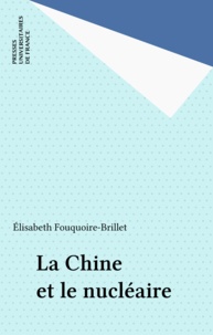 Elisabeth Fouquoire-Brillet - La Chine et le nucléaire.