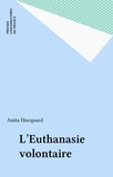 Anita Hocquard - L'euthanasie volontaire.