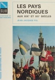 J-J Fol - Les Pays nordiques aux XIXe et XXe siècles.