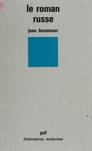 J Bonamour - Le Roman russe.