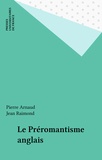 P Arnaud - Le Préromantisme anglais.
