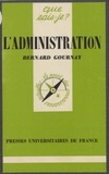 Bernard Gournay - L'Administration.
