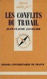 Jean-Claude Javillier - Les Conflits du travail.