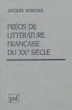  Robichez - Précis de littérature française du xxe siècle.